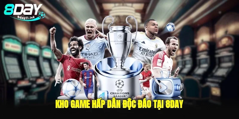 Kho game hấp dẫn độc đáo tại 8day